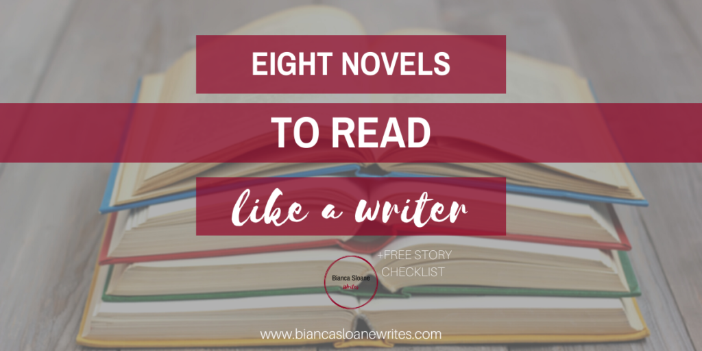 Bianca Sloane Writes - Eight Novels to Read Like a Writer