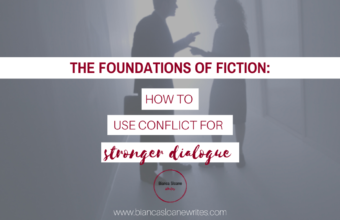 Bianca Sloane Writes - The Foundations of Fiction: How to Use Conflict for Stronger Dialogue