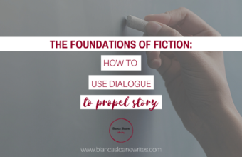 Bianca Sloane Writes - The Foundations of Fiction: How to Use Dialogue to Propel Story