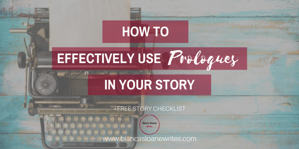 Bianca Sloane Writes - How to Use Prologues Effectively