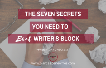 Bianca Sloane Writes - The Seven Secrets You Need to Beat Writer's Block